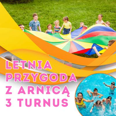 Letnia przygoda z Arnica 2025 Turnus 3